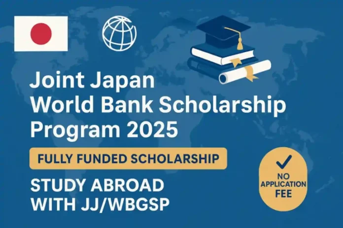 Joint Japan–World Bank Graduate Scholarship 2026 for Pakistani Students – Fully Funded Masters Abroad